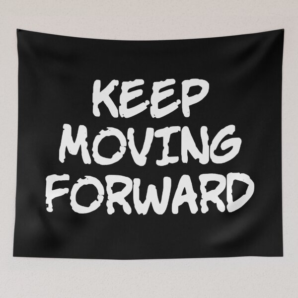 Item preview, Keep Moving Forward designed and sold by TaeKim17.