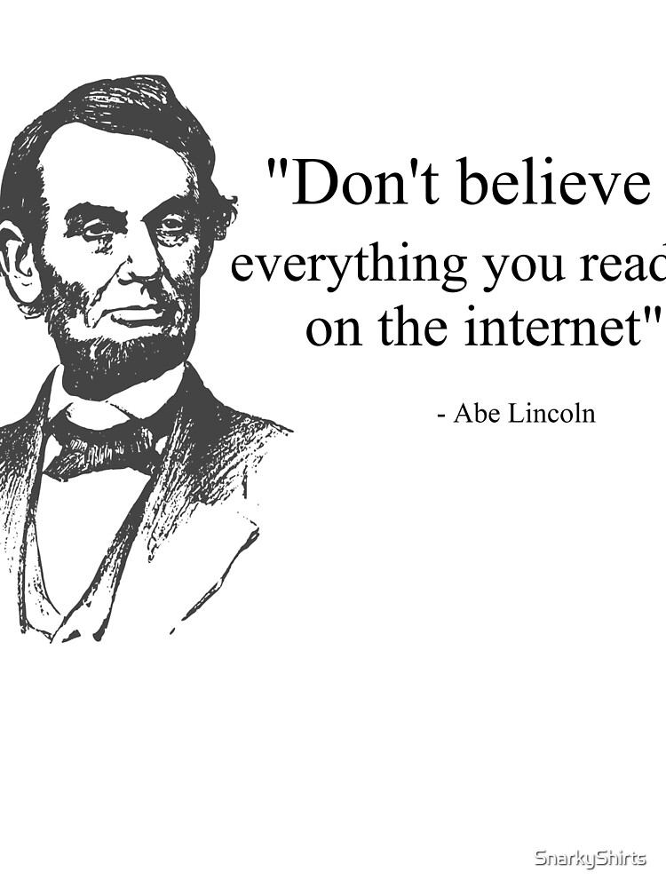 Don't Believe Everything You Read on the Internet Abe Lincoln Meme | Scarf