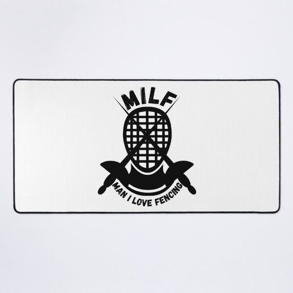 Item preview, MILF | Man I Love Fencing | Olympics designed and sold by itsokaybyme.