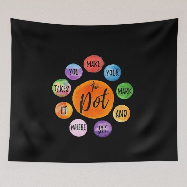 Item preview, Make Your Mark Dot Day See Where It Takes You The Dot designed and sold by nicholsongregor.
