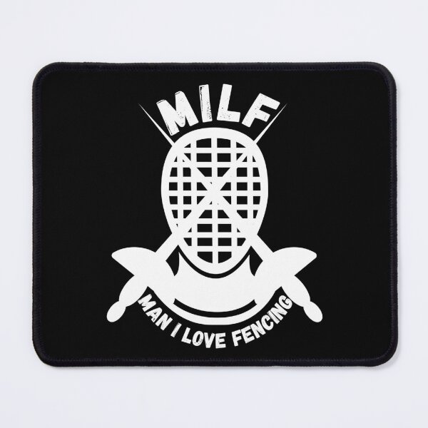 Item preview, MILF | Man I Love Fencing | Olympics designed and sold by itsokaybyme.