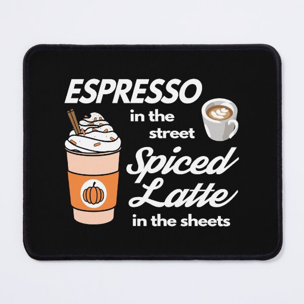 Item preview, Funny  Spiced Latte Quote designed and sold by MoonsmileProd.