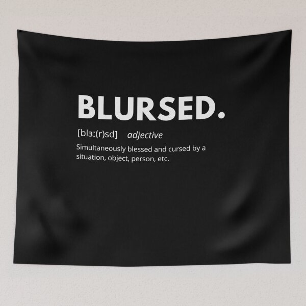 Item preview, Blursed Blessed Cursed Definition designed and sold by Puns-n-Rainbows.