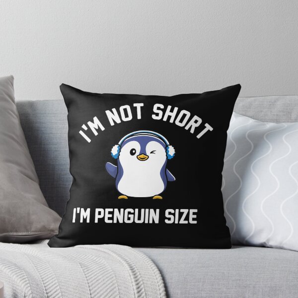 Item preview, I'm Not Short I'm Penguin Size Funny For Penguin lovers designed and sold by Boum04.