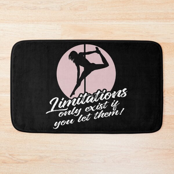 Item preview, Limitations Only Exist If You Let Them Pole Dancing Exhibitionist Performer designed and sold by Merchking1.