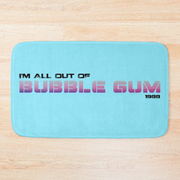 Item preview, All Out Of Bubble Gum designed and sold by Movie-Takedown.