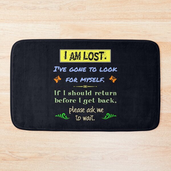 Item preview, I am lost. I've gone to look for myself. (etc) funny designed and sold by SolidEarthArt.