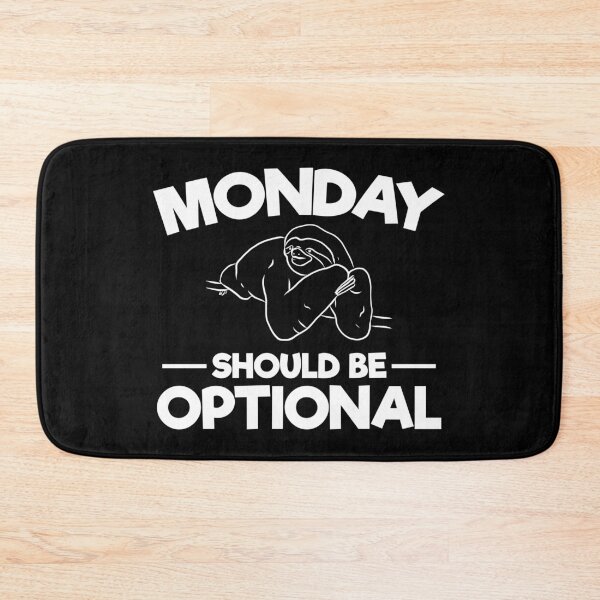 Item preview, Funny Monday Should Be Optional, Lazy Funny Sarcastic Tired Napping  Sloth, Monday Funday Buckle Up, Monday Mode designed and sold by Merchking1.