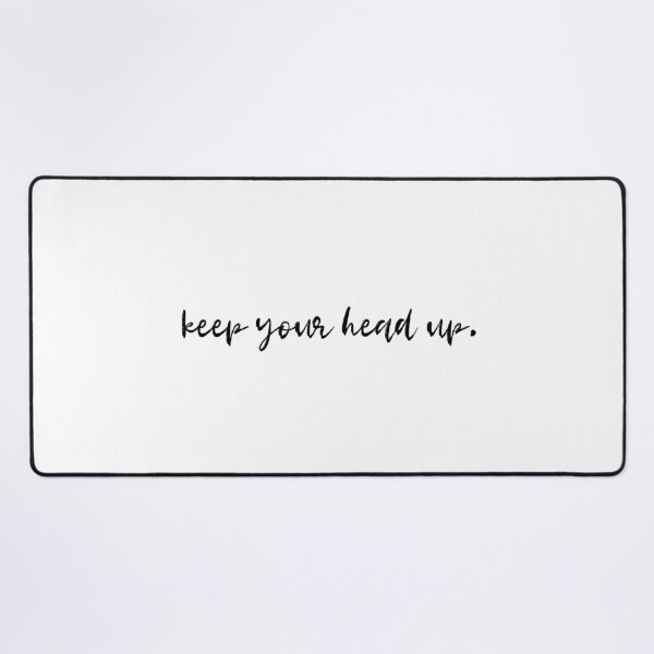 Item preview, Keep Your Head Up | Motivation | Inspiration designed and sold by itsokaybyme.