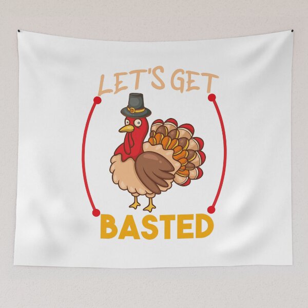 Item preview, Let's Get Basted happy thanksgiving turkey cool funny gift design designed and sold by oussamah99.