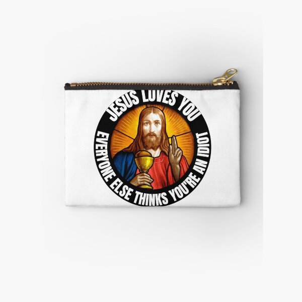 Item preview, Jesus  Loves You Everyone Else Thinks You're An Idiot designed and sold by RGRamsey.