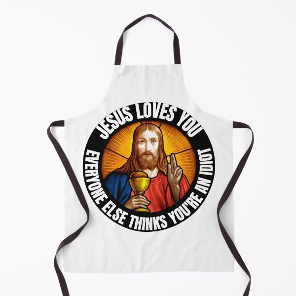 Item preview, Jesus Loves You Everyone Else Thinks You're An Idiot designed and sold by RGRamsey.