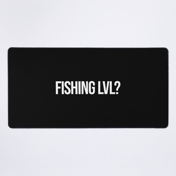 Item preview, Fishing lvl? designed and sold by sjx3gaming.