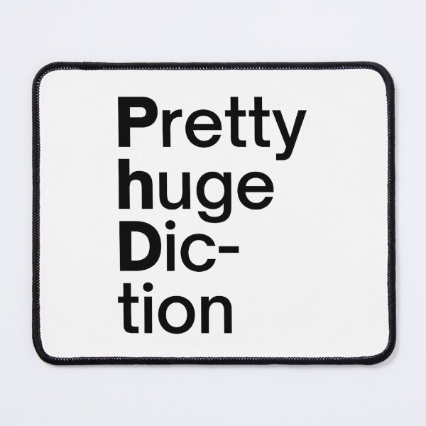 Item preview, PhD | Parody | Pretty Huge Diction designed and sold by itsokaybyme.