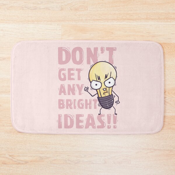 Item preview, Don't get any bright ideas designed and sold by Amedeea Art.