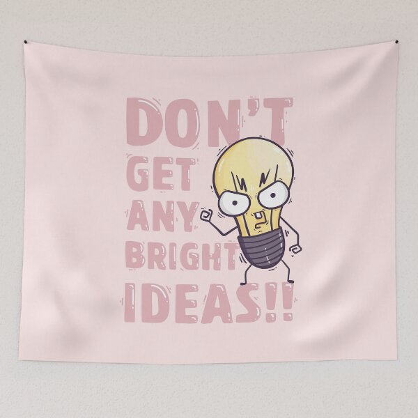 Item preview, Don't get any bright ideas designed and sold by Amedeea Art.