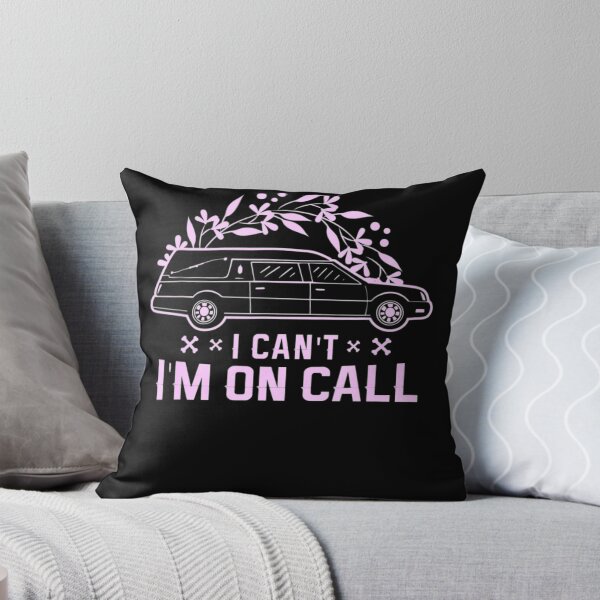 Item preview, I can't I'm on call for Mortician worker Mortician Director T-Shirt designed and sold by spolayastore.