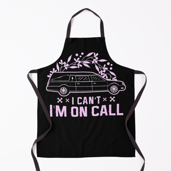 Item preview, I can't I'm on call for Mortician worker Mortician Director T-Shirt designed and sold by spolayastore.