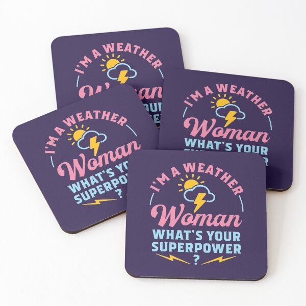Item preview, I'm a Weather Woman What's Your Superpower Meteorologist designed and sold by jaygo.