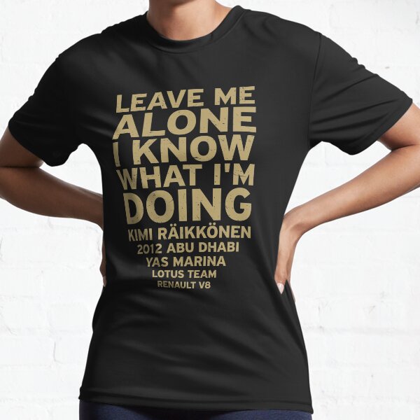 Item preview, Leave me alone, I know what I'm doing designed and sold by studio838.