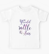 You could rattle the stars - Sarah J Maas Kids Tee