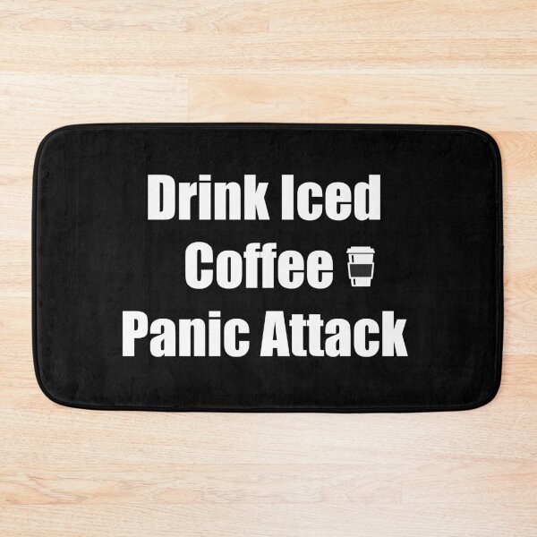 Item preview, Drink Iced Coffee Panic Attack designed and sold by Color-Sparkle.