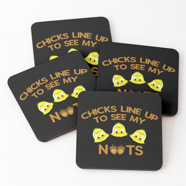 Item preview, Chicks Line Up To See My Nuts designed and sold by Dobsy.