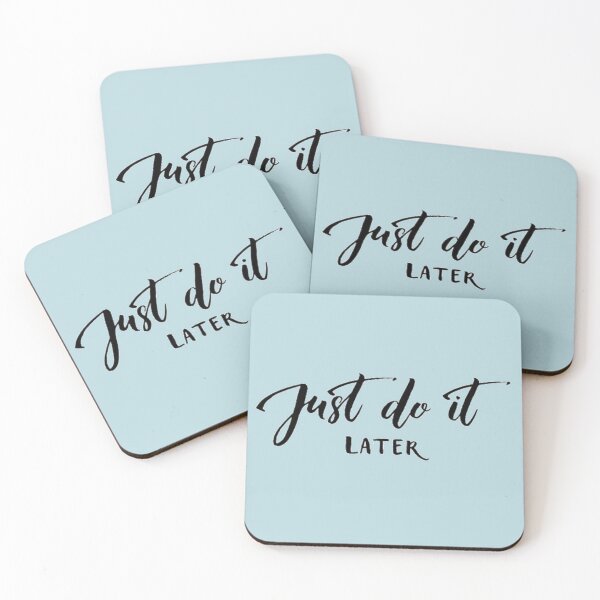 Item preview, Just Do It Later designed and sold by AmaRiz06.
