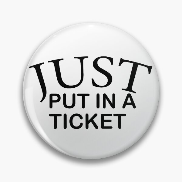 Item preview, Just Put In a Ticket, Programmer, IT tech gift, Geek gifts designed and sold by adjamine.