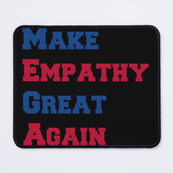 Item preview, Make Empathy Great Again text designed and sold by coatstar.