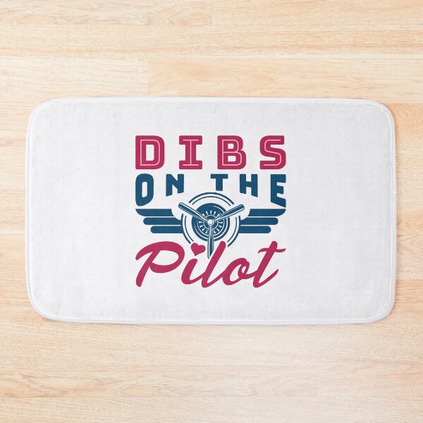 Item preview, Dibs on the Pilot Pilot's Wife Girlfriend designed and sold by jaygo.