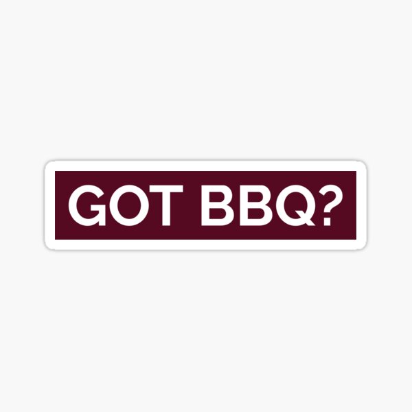 Got BBQ? - BBQ design Sticker