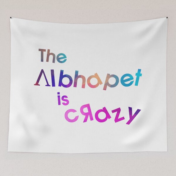 Item preview, The alphabet is crazy dyslexia design designed and sold by HermitAlley.