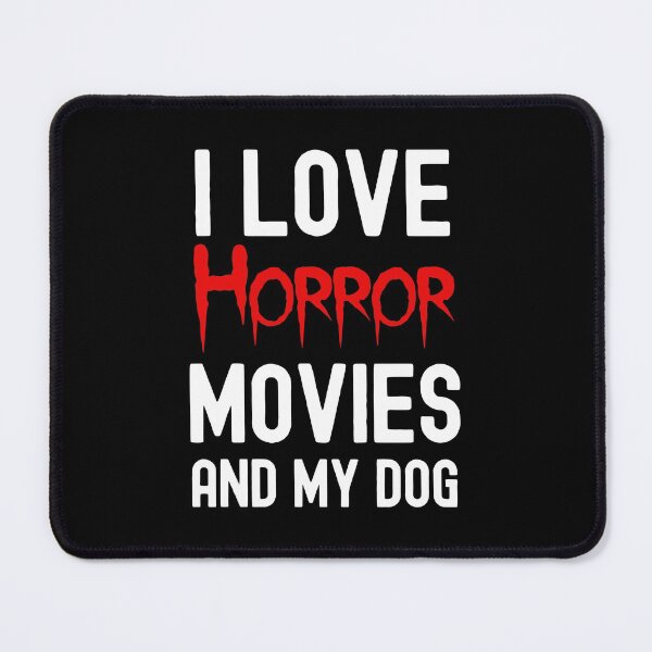 Item preview, Horror Movies And My Dog, Horror Movie Obsessed designed and sold by SportyDogShop.