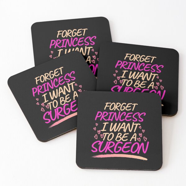 Item preview, Forget Princess I Want to be a Surgeon, Girl Future Surgeon designed and sold by ACC .