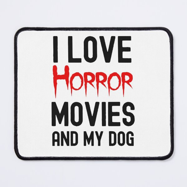 Item preview, Horror Movies And My Dog, Horror Movie Obsessed designed and sold by SportyDogShop.