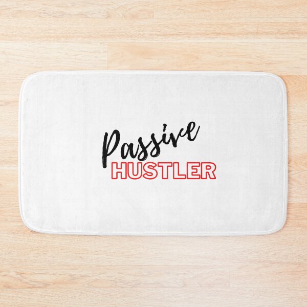 Item preview, Passive Hustler designed and sold by Sesa76.