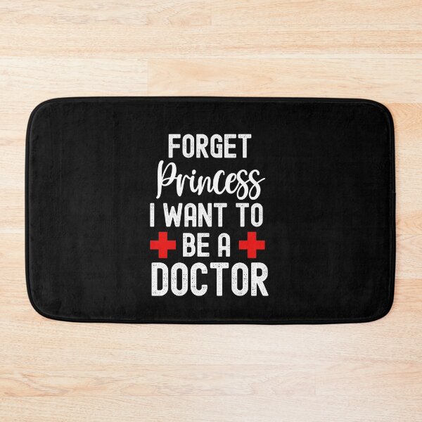 Item preview, Forget Princess I Want To Be A Doctor, When I Grow Up designed and sold by SportyDogShop.