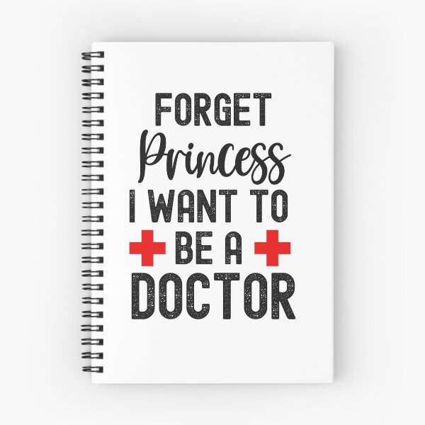 Item preview, Forget Princess I Want To Be A Doctor, When I Grow Up designed and sold by SportyDogShop.