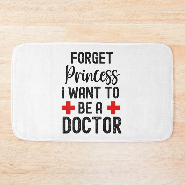 Item preview, Forget Princess I Want To Be A Doctor, When I Grow Up designed and sold by SportyDogShop.