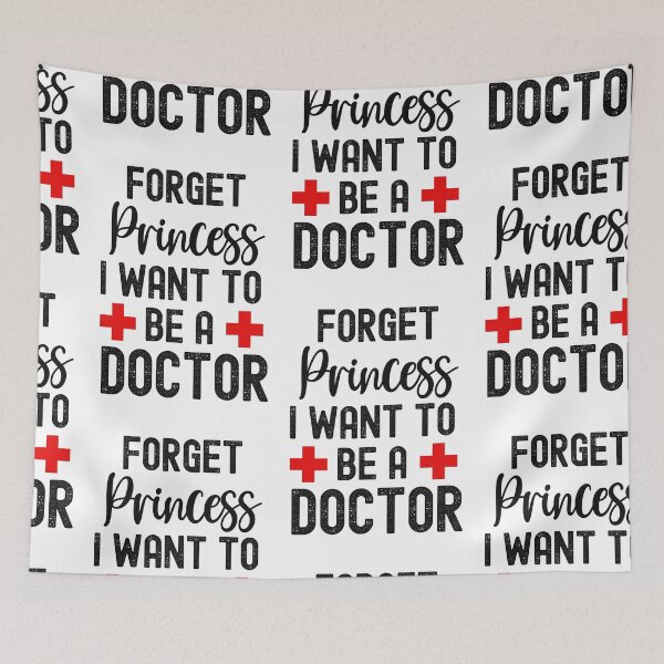 Item preview, Forget Princess I Want To Be A Doctor, When I Grow Up designed and sold by SportyDogShop.