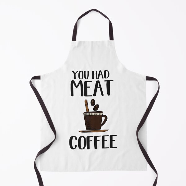 Item preview, You Had Meat Coffee, Looking For Coffee designed and sold by SportyDogShop.