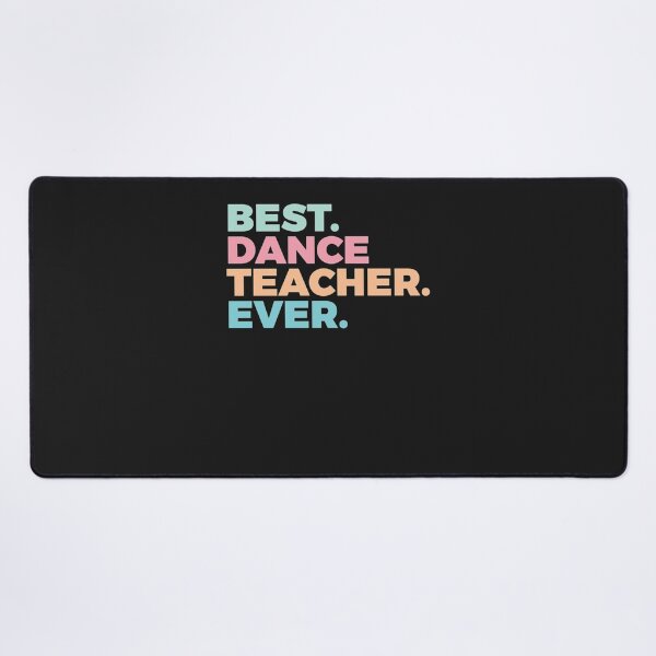 Item preview, Best Dance Teacher Ever Choreographer Dancer Classic designed and sold by RonniegFlores.