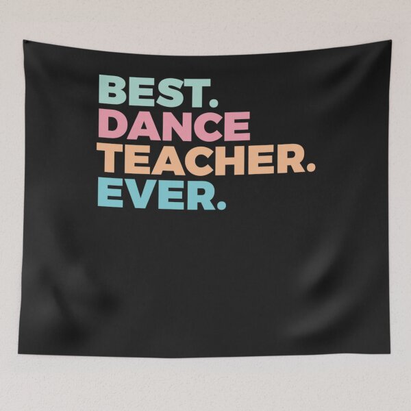 Item preview, Best Dance Teacher Ever Choreographer Dancer Classic designed and sold by RonniegFlores.
