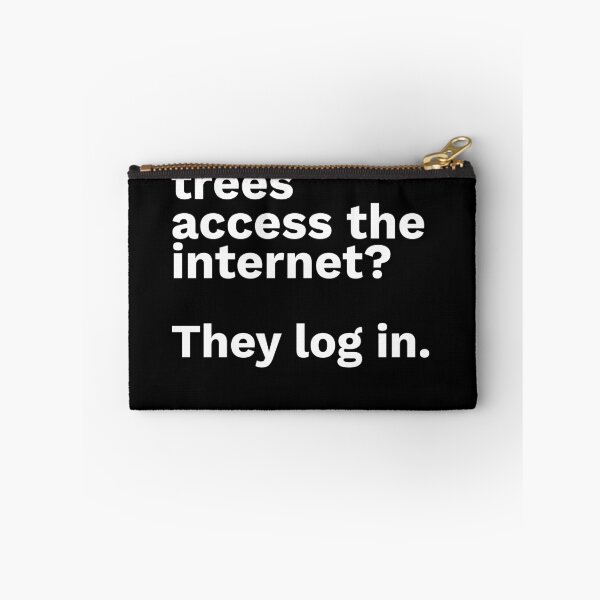 Item preview, Quote Of The Day: How do trees access the internet? They log in. designed and sold by isurudinushaper.