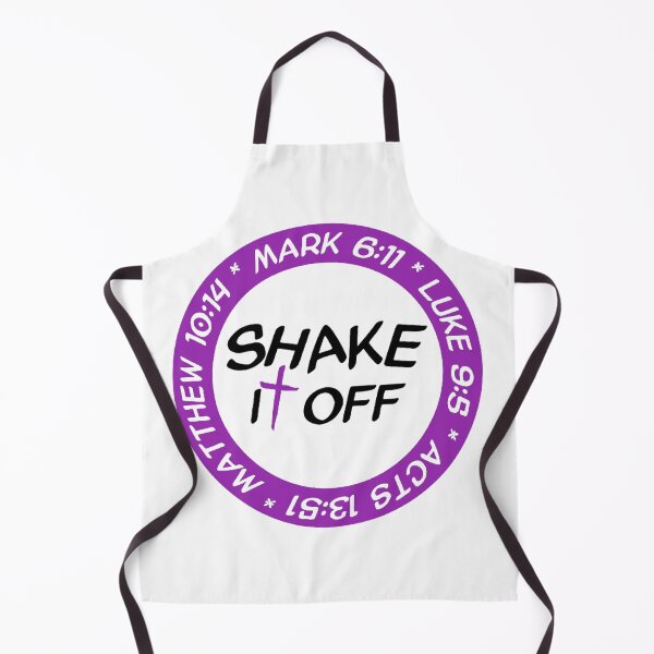 Item preview, SHAKE IT OFF (Matthew 10:14, Mark 6:11; Luke 9:5; Acts 13:51) designed and sold by BLYFTD.