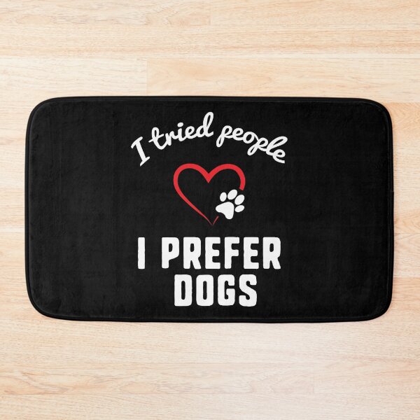 Item preview,  I Tried People I Prefer Dogs, Funny Dog Lover Gift designed and sold by JUSTBEELEGANT.