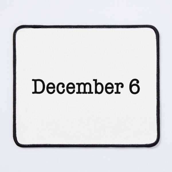 Item preview, December 6 designed and sold by ellebackup.