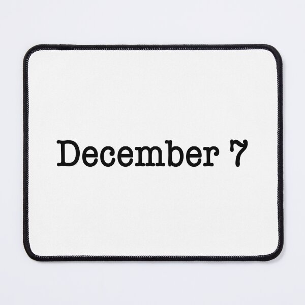 Item preview, December 7 designed and sold by ellebackup.