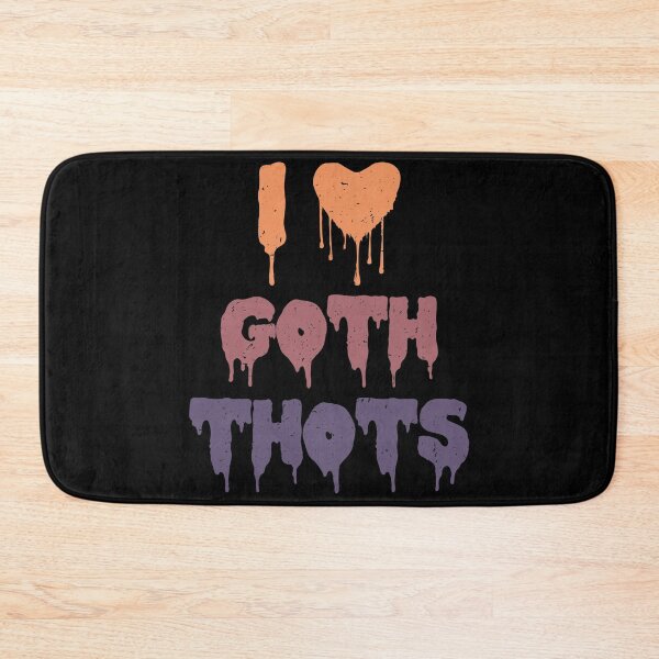 Item preview, I Love Goth Thots i heart goth thots designed and sold by T-DESIGNEDZ.